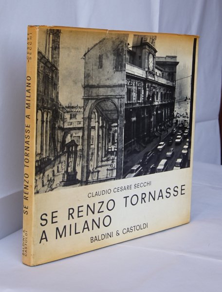 SE RENZO TORNASSE A MILANO