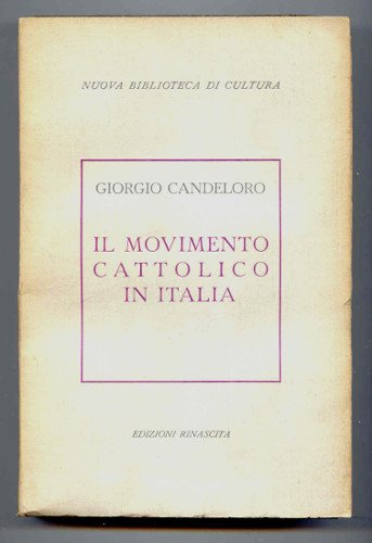 IL MOVIMENTO CATTOLICO IN ITALIA