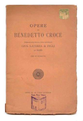 OPERE DI BENEDETTO CROCE PUBBLICATE DALLA CASA EDITRICE GIUS. LATERZA …