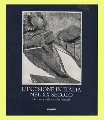 L'INCISIONE IN ITALIA NEL XX SECOLO