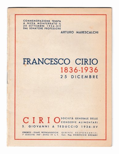 CIRIO SOCIETA' GENERALE DELLE CONSERVE ALIMENTARI. COMMEMORAZIONE DI FRANCESCO CIRIO