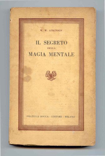 IL SEGRETO DELLA MAGIA MENTALE