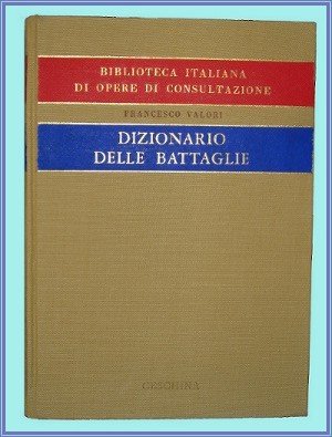 DIZIONARIO DELLE BATTAGLIE | Immagine Gallery 1