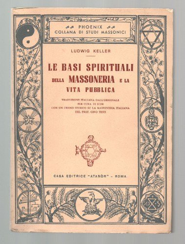 LE BASI SPIRITUALI DELLA MASSONERIA E LA VITA PUBBLICA. TRADUZIONE …