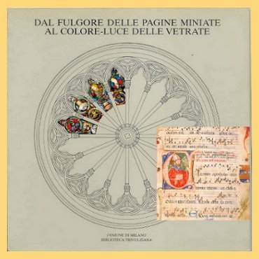DAL FULGORE DELLE PAGINE MINIATE AL COLORE-LUCE DELLE VETRATE | Immagine Gallery 1