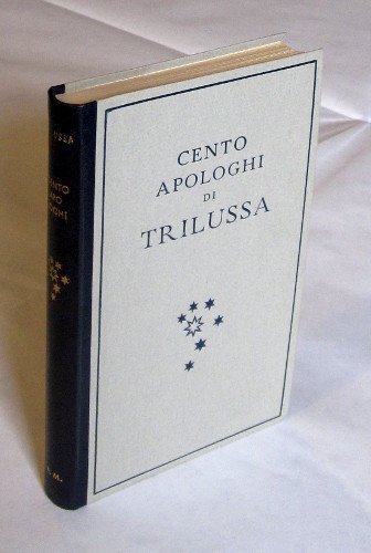 CENTO APOLOGHI DI TRILUSSA