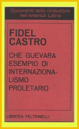 CHE GUEVARA ESEMPIO DI INTERNAZIONALISMO PROLETARIO