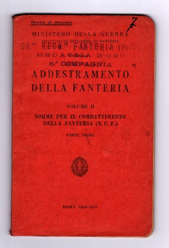 ADDESTRAMENTO DELLA FANTERIA NORME PER IL COMBATTIMENTO DELLA FANTERIA (NCF)