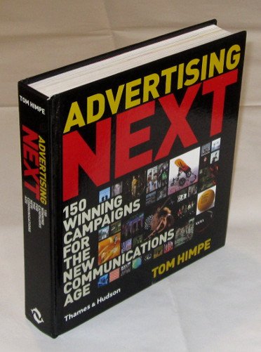 ADVERTISING NEXT 150 WINNING CAMPAIGNS FOR THE NEW COMMUNICATION AGE