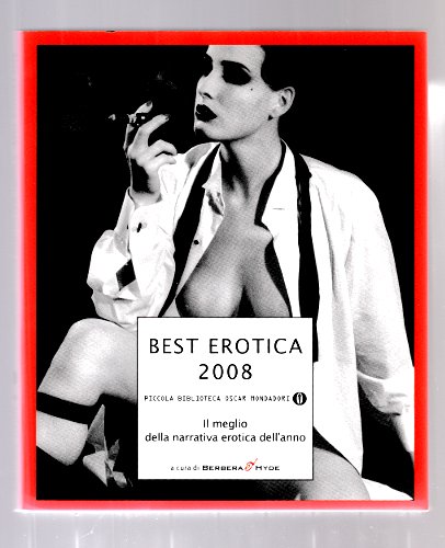 BEST EROTICA 2008 IL MEGLIO DELLA NARRATIVA EROTICA DELL'ANNO