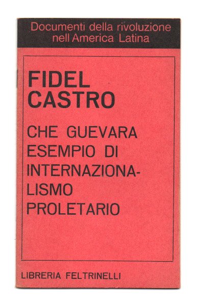 CHE GUEVARA ESEMPIO DI INTERNAZIONALISMO PROLETARIO