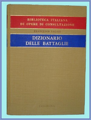 DIZIONARIO DELLE BATTAGLIE