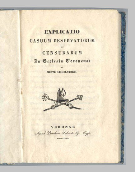 EXPLICATIO CASUUM RESERVATORUM ET CENSURARUM IN ECCLESIA VERONENSI