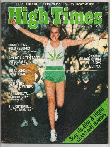 HIGH TIMES THE MAGAZINE OF HIGH SOCIETY - MARCH '79 …