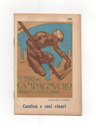 I LIBRI DEL CAMPAGNUOLO. CANTINA E VASI VINARI