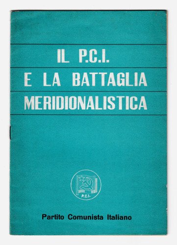 IL P.C.I. E LA BATTAGLIA MERIDIONALISTICA