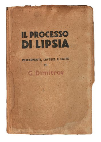 IL PROCESSO DI LIPSIA DOCUMENTI LETTERE E NOTE