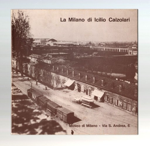 LA MILANO DI ICILIO CALZOLARI