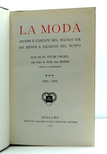 LA MODA. UOMINI E COSTUMI DEL SECOLO XIX DA DIPINTI …