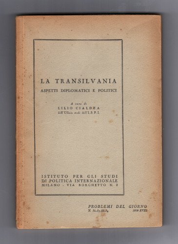 LA TRANSILVANIA ASPETTI DIPLOMATICI E POLITICI