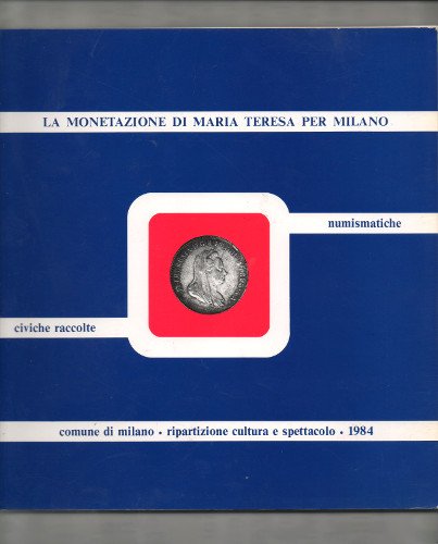 LA ZECCA E LE MONETE PER MILANO AL TEMPO DI …