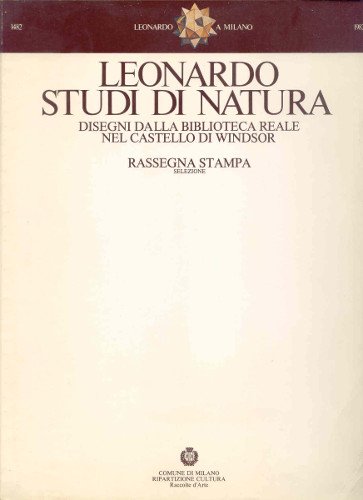 LEONARDO STUDI DI NATURA. DISEGNI DALLA BIBLIOTECA REALE NEL CASTELLO …