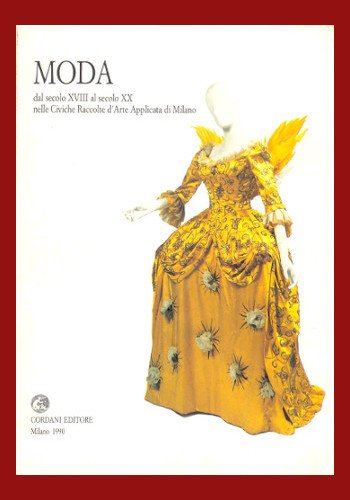 MODA. DAL SECOLO XVIII AL SECOLO XX NELLE CIVICHE RACCOLTE …