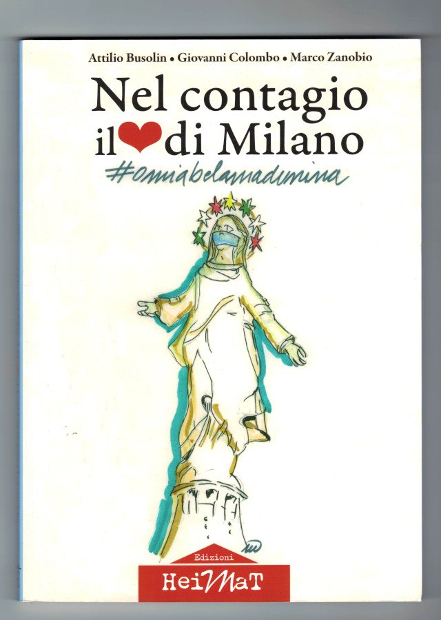 NEL CONTAGIO IL CUORE DI MILANO
