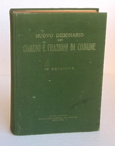 NUOVO DIZIONARIO DEI COMUNI E FRAZIONI DI COMUNE. DIZIONARIO VOGHERA …