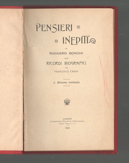 PENSIERI INEDITI DI RUGGERO BONGHI CON RICORDI BIOGRAFICI