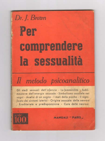 PER COMPRENDERE LA SESSUALITA'. IL METODO PSICOANALITICO