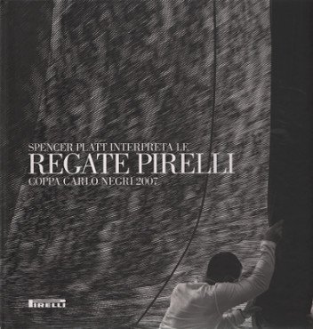 SPENCER PLATT INTERPRETA LE REGATE PIRELLI. COPPA CARLO NEGRI 2007