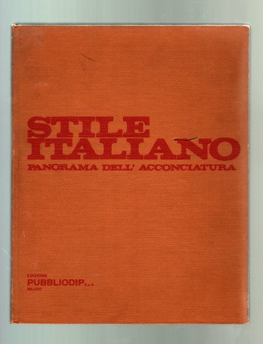 STILE ITALIANO. PANORAMA DELL'ACCONCIATURA 1968-1969