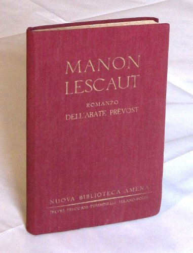 STORIA DEL CAVALIERE DES GRIEUX E DI MANON LESCAUT