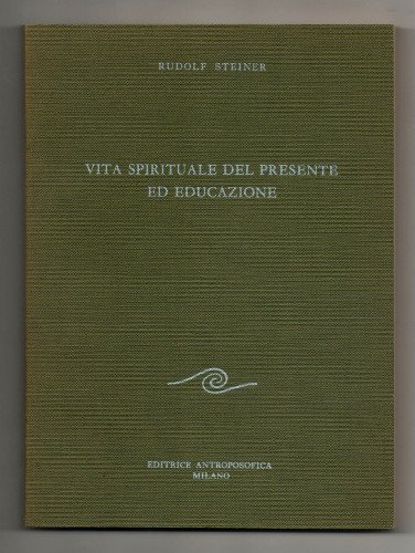 VITA SPIRITUALE DEL PRESENTE ED EDUCAZIONE