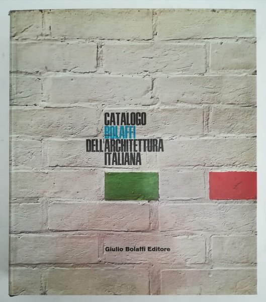 Catalogo Bolaffi dell'Architettura italiana 1963-1966.