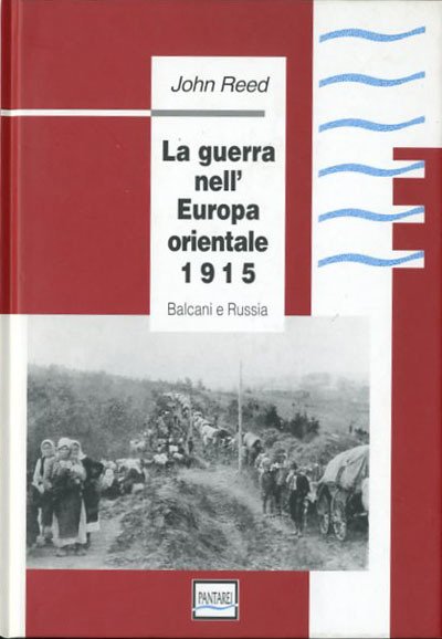 La guerra nell'Europa orientale. 1915. Balcani e Russia.