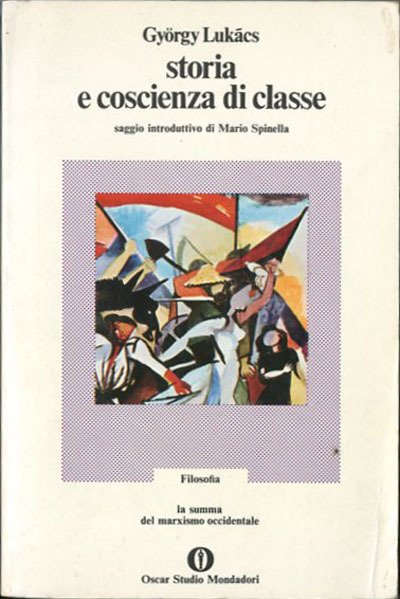 Storia e coscienza di classe.