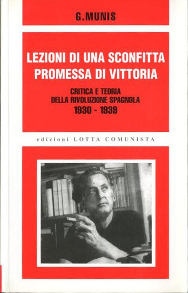 Lezioni di una sconfitta promessa di vittoria. Critica e teoria …