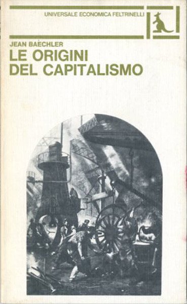 Le origini del capitalismo.