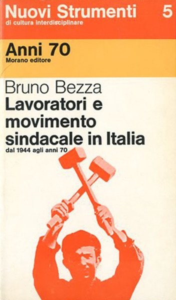 Lavoratori e movimento sindacale in Italia dal 1944 agli anni …