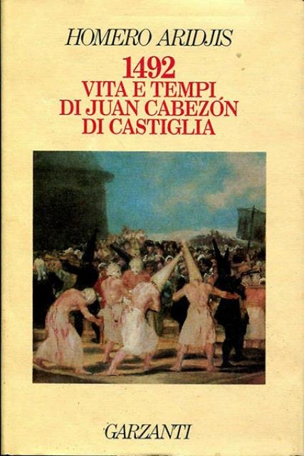 1492 vita e tempi di Juan Cabezón di Castiglia.