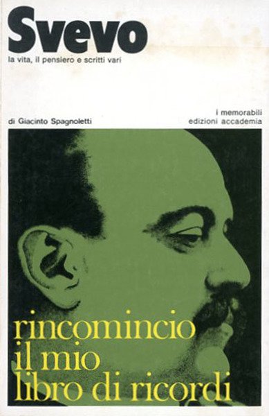 Svevo. La vita, il pensiero, i testi esemplari.