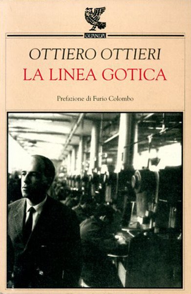 La linea gotica. Taccuino 1948-1958.