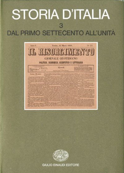 Storia d'Italia. Volume terzo. Dal primo Settecento all'Unità.