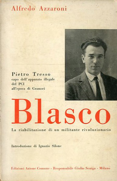 Blasco. La riabilitazione di un militante rivoluzionario.