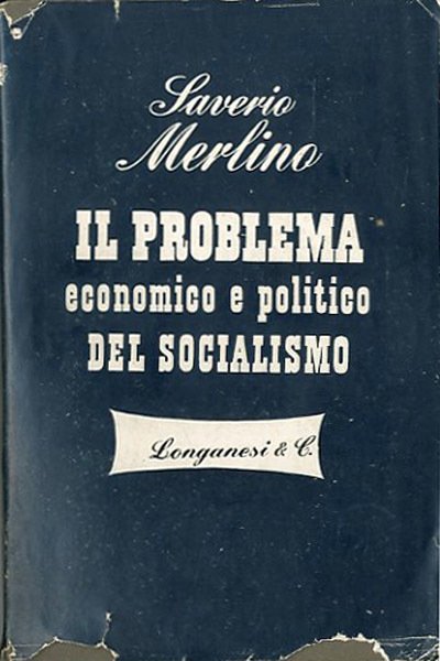 Il problema economico e politico del socialismo.