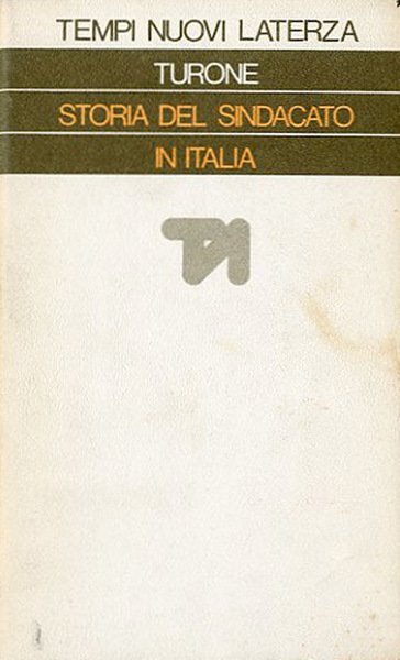 Storia del sindacato in Italia (1943-1969). Dalla Resistenza all'"autunno caldo".