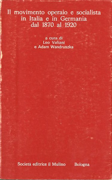 Il movimento operaio e socialista in Italia e in Germania …