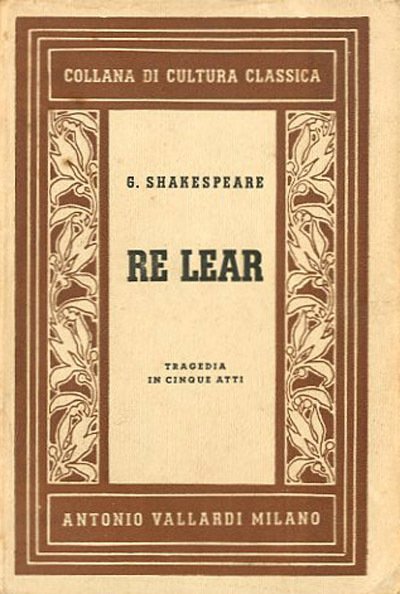 Re Lear. Tragedia in cinque atti.